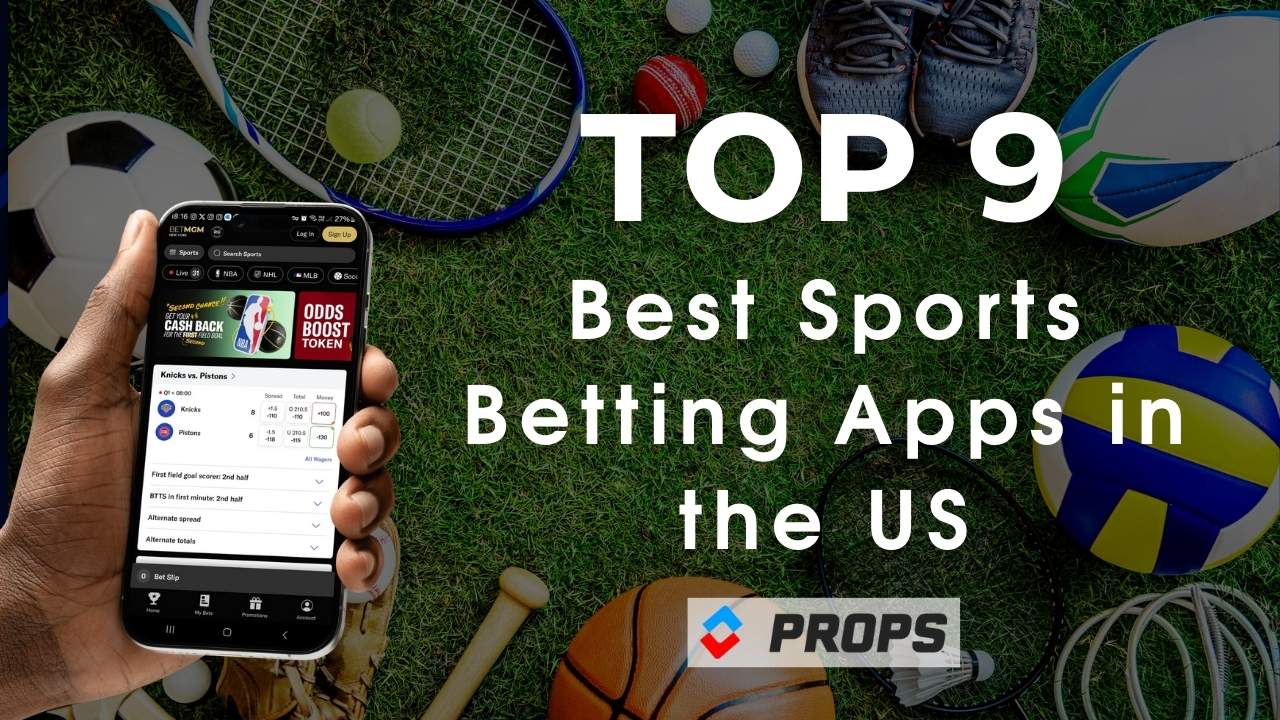 Top 9 best sports betting apps written across a montage of sport equipment, with a mans holding a mobile phone with a betting app on it.