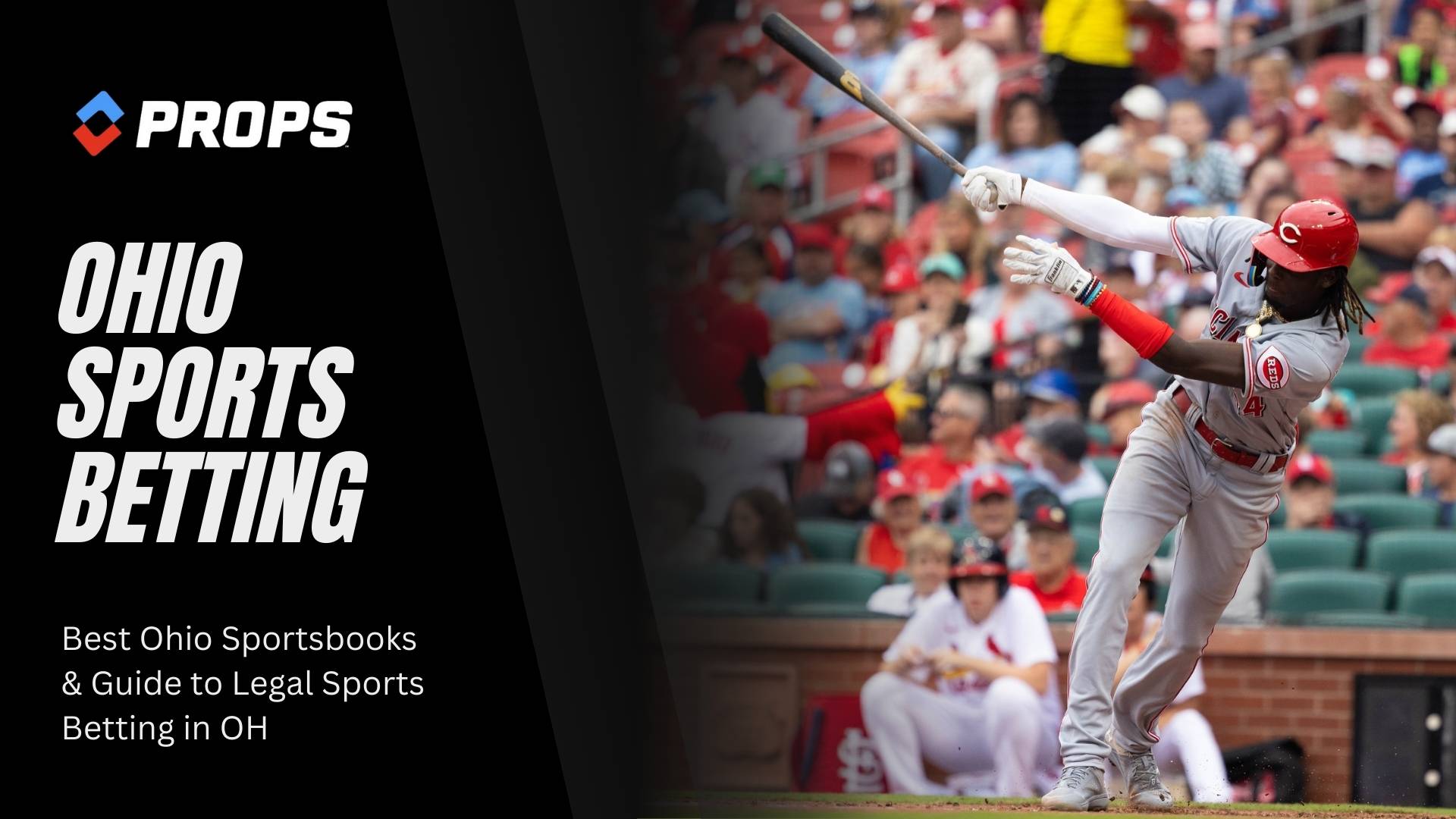 Ohio sports betting, written on a dark overlay beside a Cincinatti Reds player swinging a baseball bat.