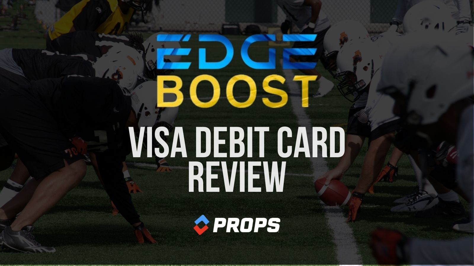 Edge Boost visa debit card review.