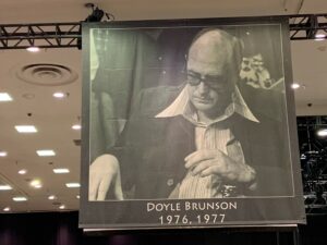 A banner commemorating Doyle Brunson's two World Series of Poker Main Event victories hangs in the Bally's Events Center.